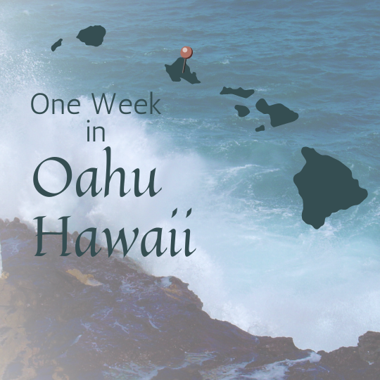 One-week Oahu Itinerary - No Fuss Wanderlust