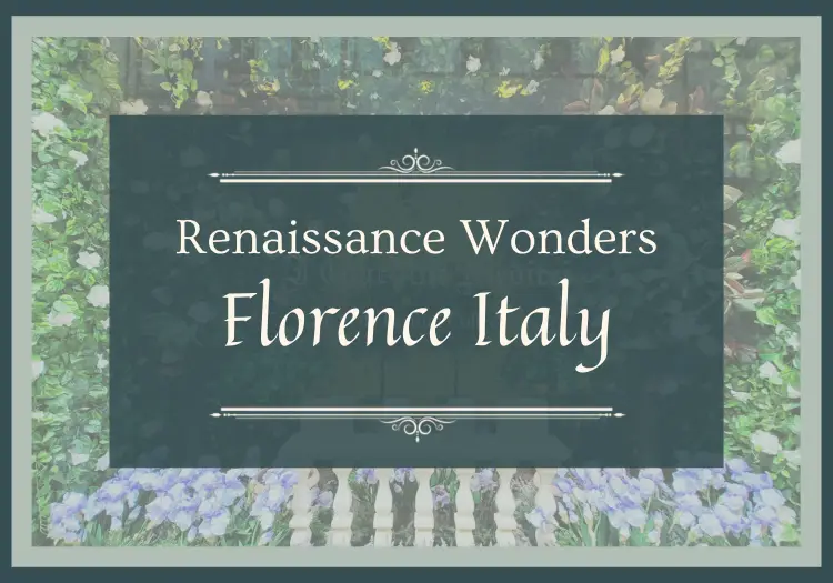 Renaissance Wonders: Florence’s Medici Legacy and More